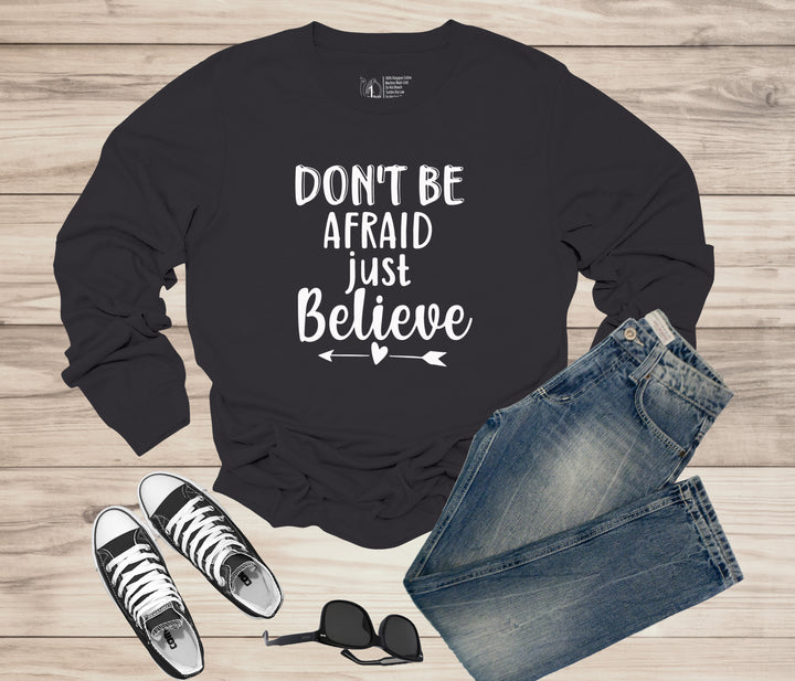 Don't Be Afraid Just Believe