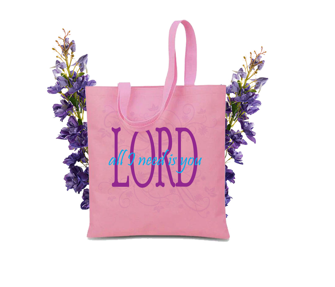 All I need is you Lord