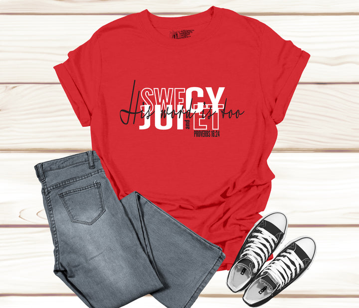 His Word Is Too Sweet and Juicy