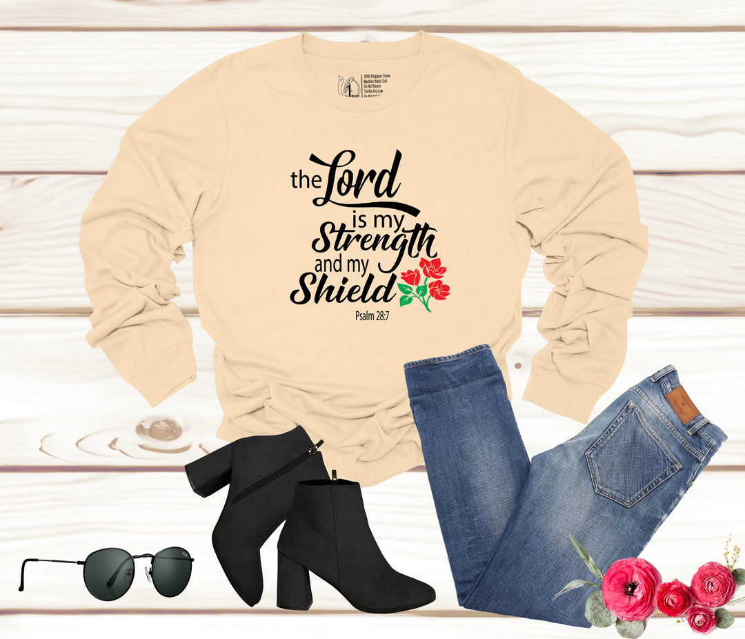 The Lord is my strength and my shield.
