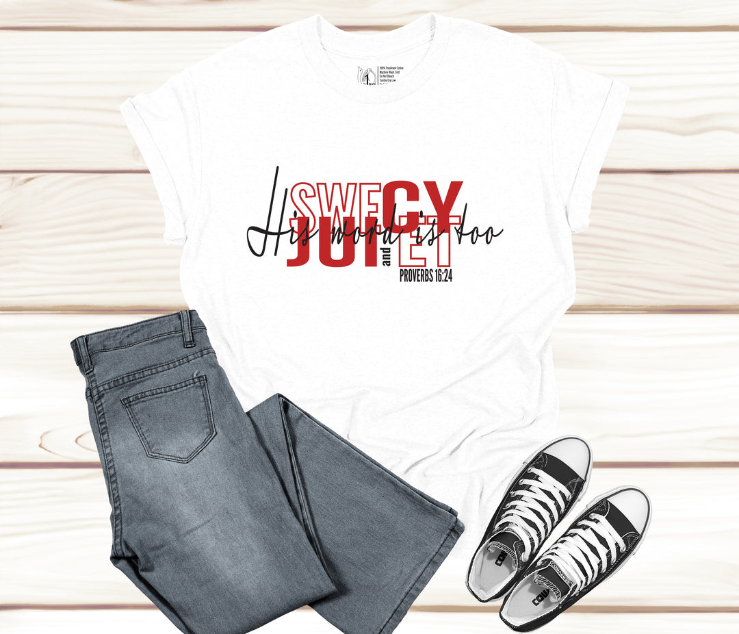 His Word Is Too Sweet and Juicy